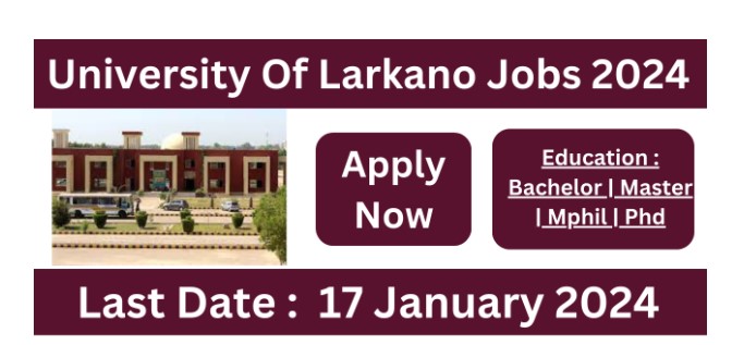 University Of Larkana Jobs 2024